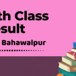 10th Class Result 2022 Bahawalpur Board (Matric Result Online)